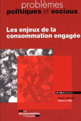 Couverture du produit · Les enjeux de la consommation engagée (N.982 Mars 2011)