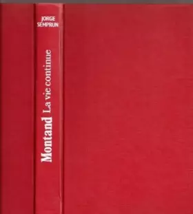 Couverture du produit · Montand, la vie continue, par Jorge Semprun