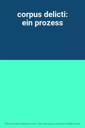 Couverture du produit · corpus delicti: ein prozess