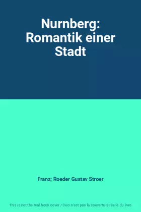 Couverture du produit · Nurnberg: Romantik einer Stadt