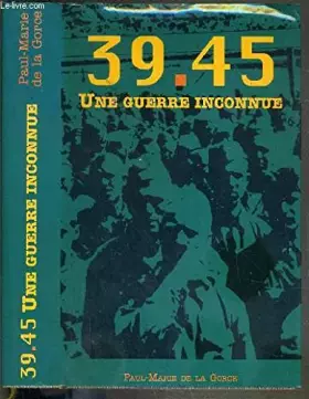 Couverture du produit · 39-45 Une guerre inconnue