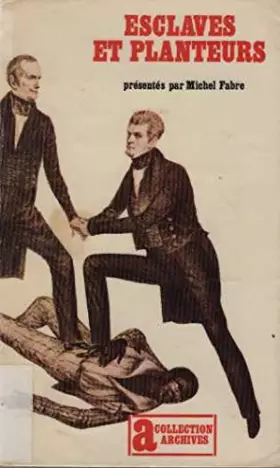 Couverture du produit · Esclaves et planteurs