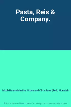 Couverture du produit · Pasta, Reis & Company.
