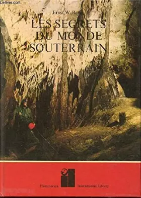 Couverture du produit · Les secrets du monde souterrain.