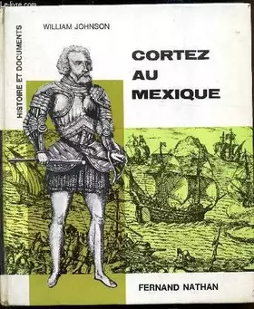 Couverture du produit · Cortez au mexique.