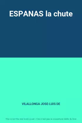 Couverture du produit · ESPANAS la chute
