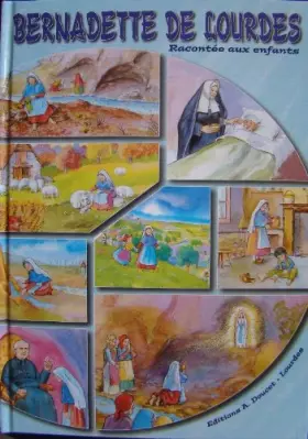 Couverture du produit · Bernadette de Lourdes racontée aux enfants