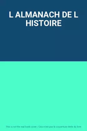 Couverture du produit · L ALMANACH DE L HISTOIRE