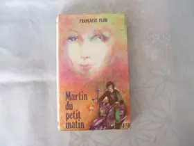 Couverture du produit · MARTIN DU PETIT MATIN