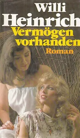 Couverture du produit · Willi Heinrich: Vermögen vorhanden