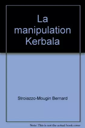 Couverture du produit · La manipulation Kerbala