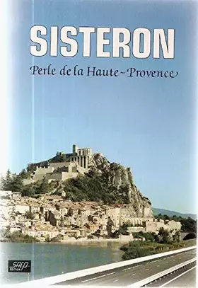 Couverture du produit · SISTERON - PERLE DE LA HAUTE PROVENCE