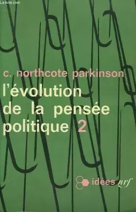 Couverture du produit · L'evolution de la pensee politique. tome 2 . collection : idees n° 69
