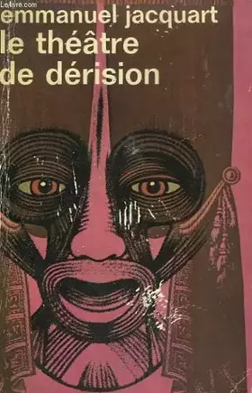 Couverture du produit · Le theatre de derision. collection : idees n° 311