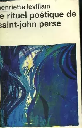 Couverture du produit · Le rituel poétique de Saint-John Perse