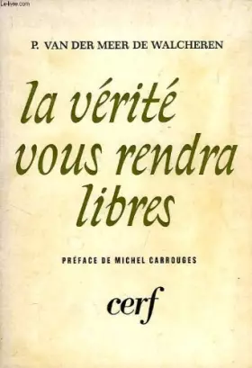 Couverture du produit · La verite vous rendra libres
