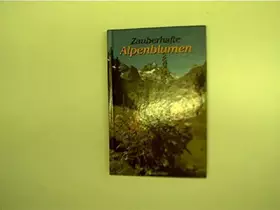 Couverture du produit · Zauberhafte Alpenblumen