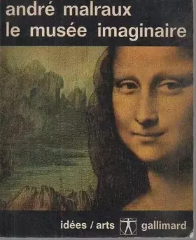 Couverture du produit · Les voix du silence Tome I Le musée imaginaire