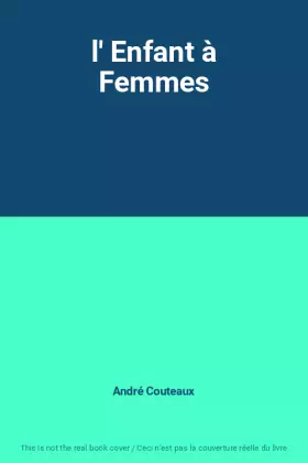 Couverture du produit · l' Enfant à Femmes