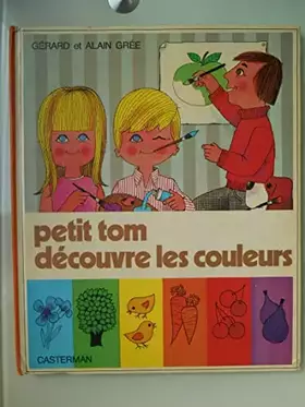 Couverture du produit · Petit Tom Découvre Les Couleurs