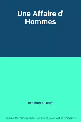 Couverture du produit · Une Affaire d' Hommes