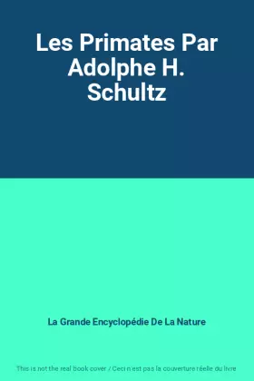 Couverture du produit · Les Primates Par Adolphe H. Schultz