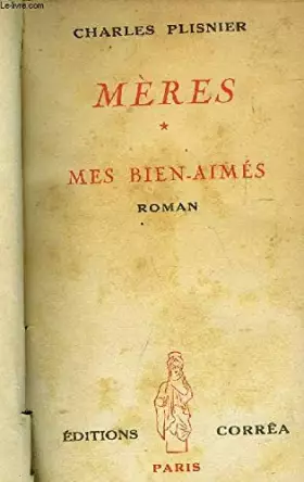 Couverture du produit · Mères - * - Mes Bien Aimés