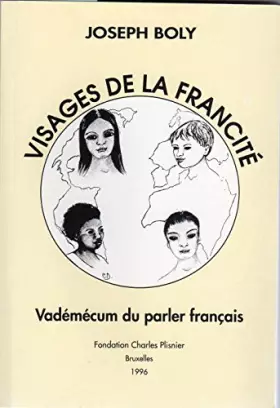 Couverture du produit · Visages de la francité - Vadémécum du parler français