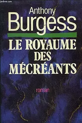 Couverture du produit · Le Royaume Des Mécréants