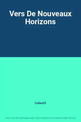Couverture du produit · Vers De Nouveaux Horizons