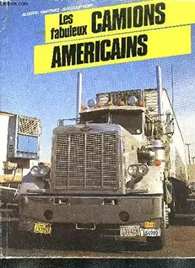 Couverture du produit · Les Fabuleux Camions Américains
