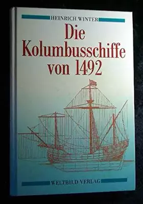 Couverture du produit · Die Kolumbusschiffe von 1492.