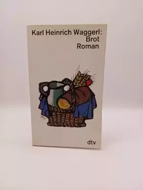 Couverture du produit · Brot : Roman. dtv[-Taschenbücher] ; 15