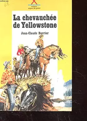 Couverture du produit · La chevauchee de yellowstone.