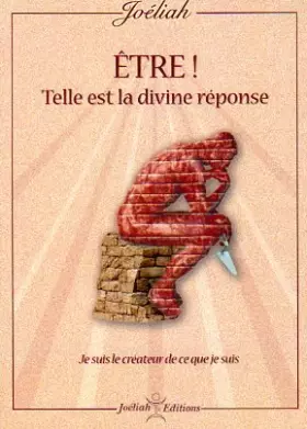 Couverture du produit · Etre, tel est la divine réponse
