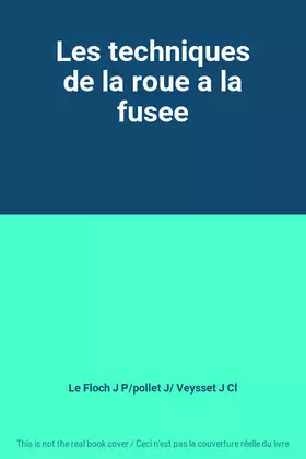 Couverture du produit · Les techniques de la roue a la fusee