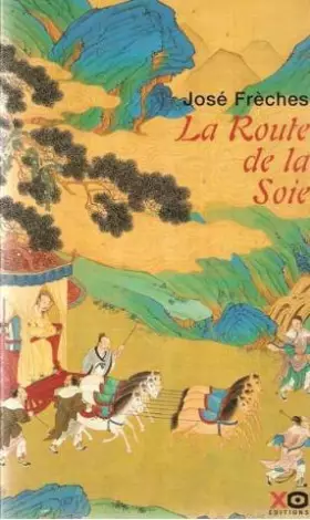 Couverture du produit · La route de la soie