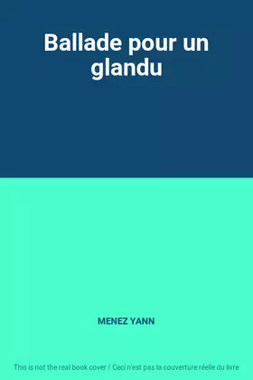 Couverture du produit · Ballade pour un glandu