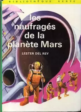 Couverture du produit · Hachette - Les Naufragés de la planète Mars