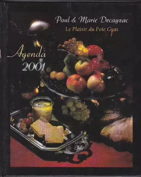 Couverture du produit · Agenda 2001 plaisir du foi gras
