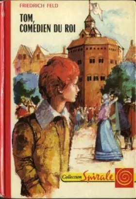 Couverture du produit · Tom, comédien du roi