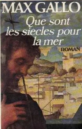 Couverture du produit · Que sont les siècles pour la mer