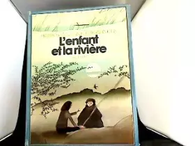 Couverture du produit · L' Enfant Et La Riviere.