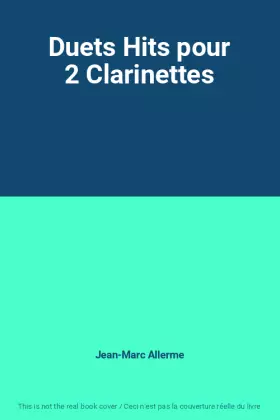 Couverture du produit · Duets Hits pour 2 Clarinettes