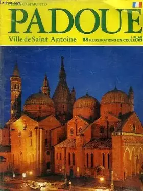 Couverture du produit · Padoue ville de saint antoine