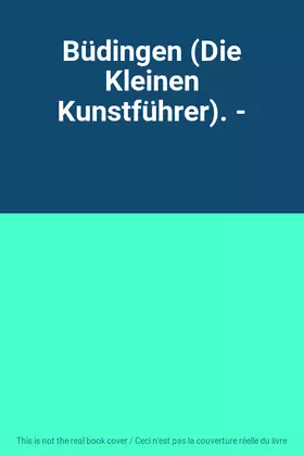 Couverture du produit · Büdingen (Die Kleinen Kunstführer). -