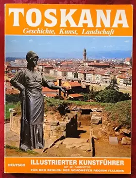 Couverture du produit · Toskana - Geschichte, Kunst, Landschaft
