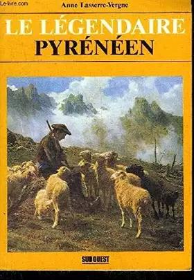 Couverture du produit · LE LEGENDAIRE PYRENEEN