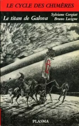 Couverture du produit · Le Titan de Galova - Les Chimères - 1