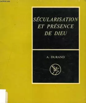 Couverture du produit · SECULARISATION ET PRESENCE DE DIEU